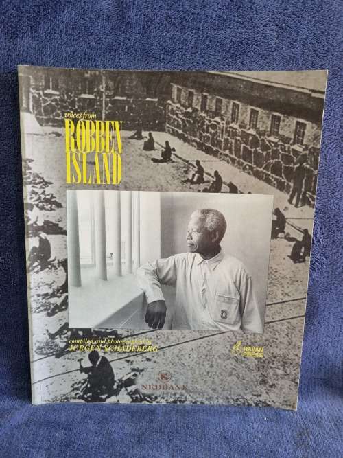 Voices from Robben Island by Jurgen Schadenberg