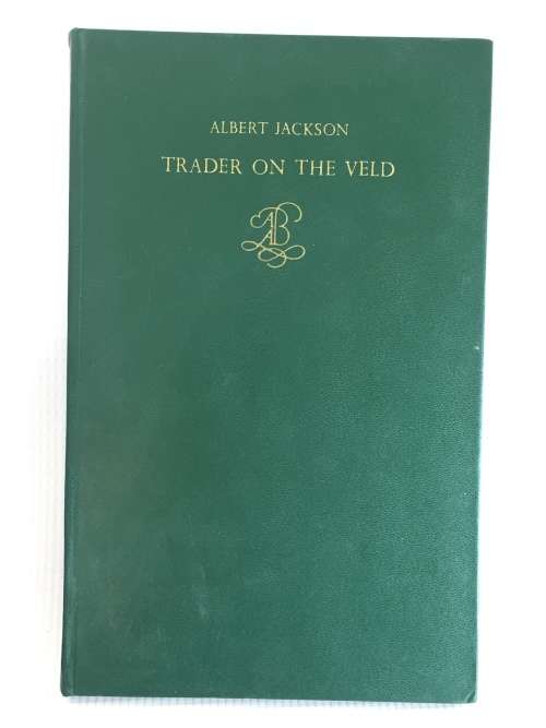 Trader on the Veld by Albert Jackson as Told to Eric Rosenthal