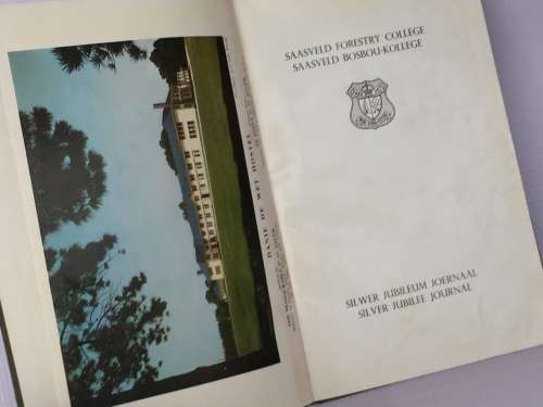 Saasveld Forestry College / Saasveld Bosbou-Kollege | Silver Jubilee Journal 1932-1957