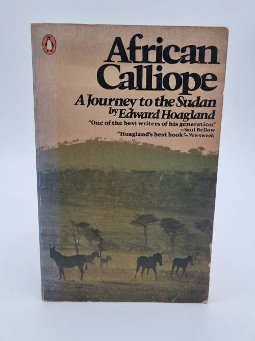 African Calliope by Edward Hoagland | A Journey to the Sudan
