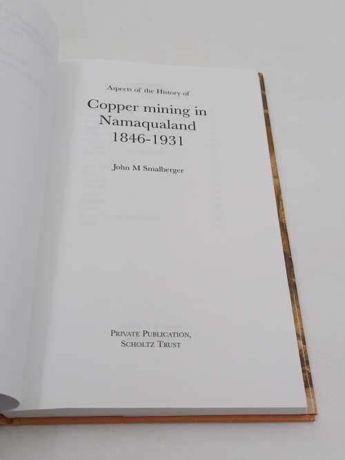 A History of Copper Mining in Namaqualand by John M Smalberger