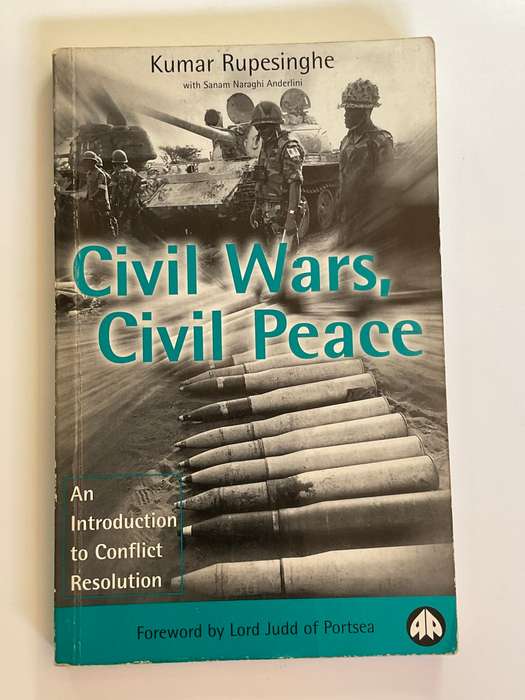 Civil Wars, Civil Peace: An Introduction to Conflict Resolution by Kumar Rupesinghe