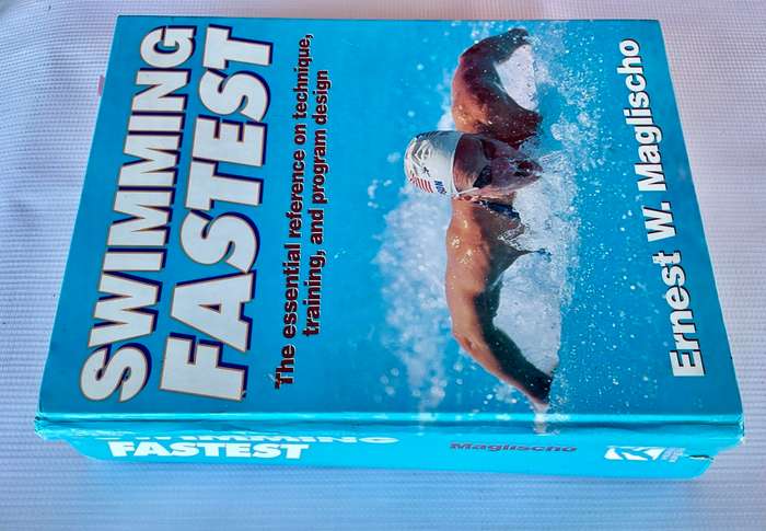 Swimming Fastest by Ernest W. Maglischo