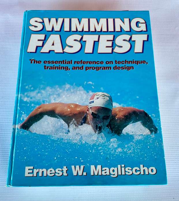 Swimming Fastest by Ernest W. Maglischo