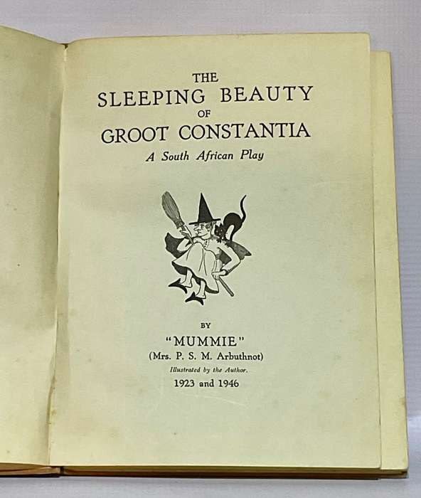The Sleeping Beauty of Groot Constantia by Mummie - Mrs P S M Arbuthnot | Signed by relative