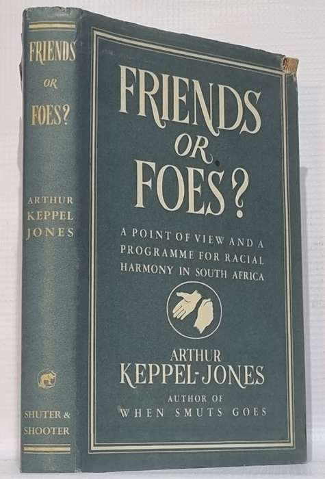 Friends or Foes? - Arthur Keppel-Jones
