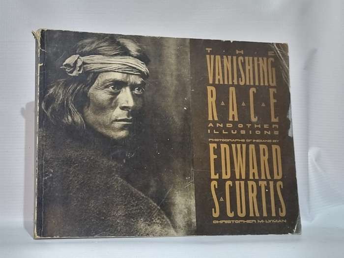 The Vanishing Race and Other Illusions - Edward Scurtis