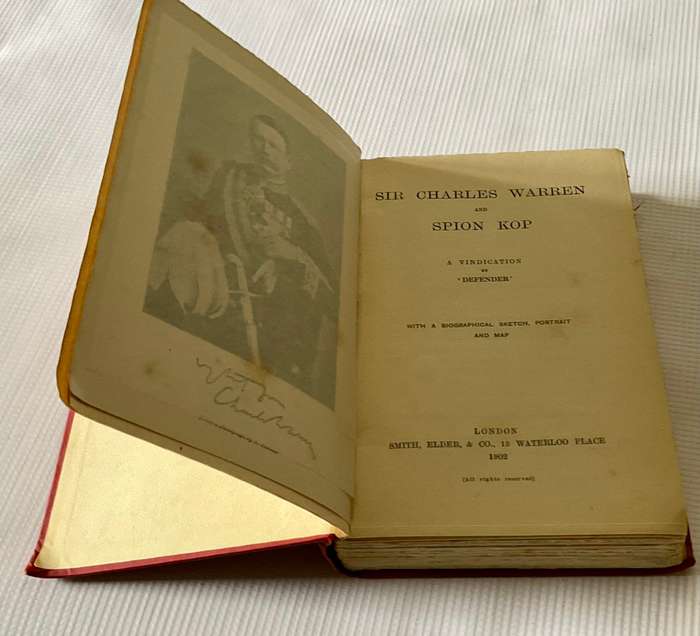 Sir Charles Warren and Spion Kop: A Vindication by Defender 1902