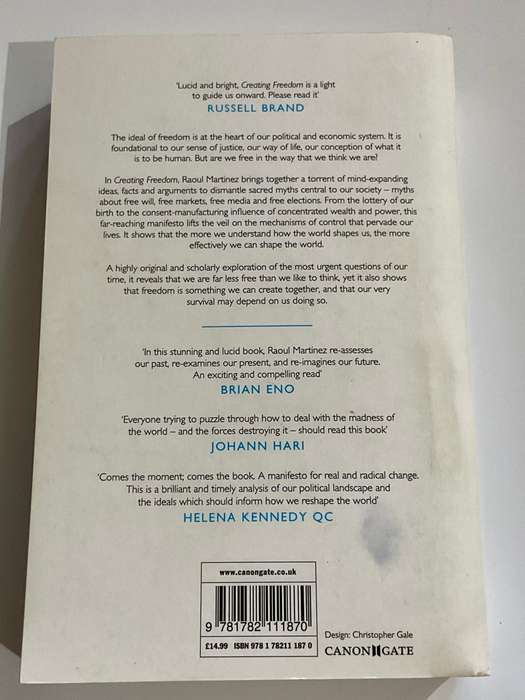 Creating Freedom: Power, Control and the Fight For Our Future by Raoul Martinez