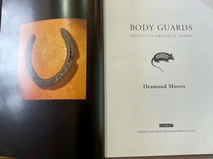 Body Guards: Protective Amulets & Charms ~ Desmond Morris
