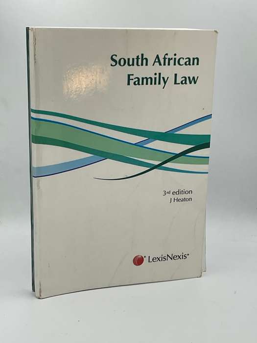 SOUTH AFRICAN FAMILY LAW - HEATON 3RD EDITION