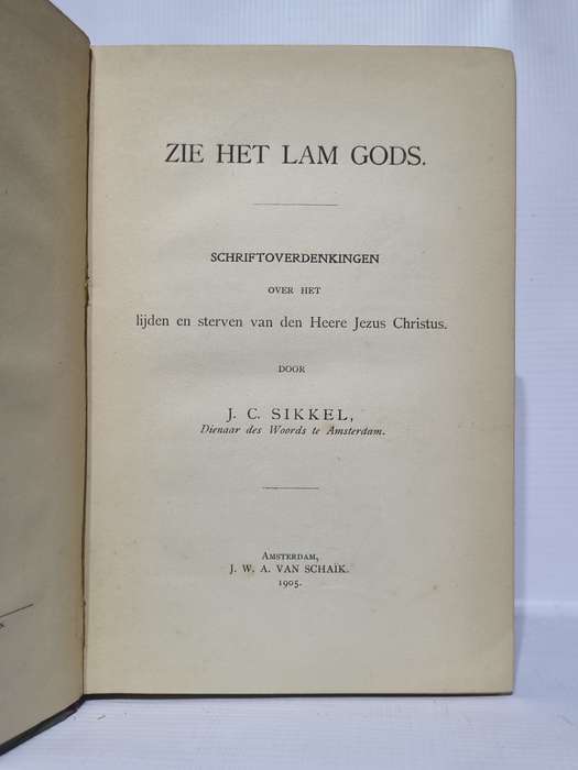 Zie Het Lam Gods - J C Sikkel