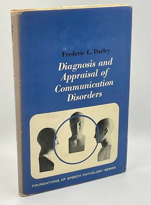Diagnosis and Appraisal of Communication Disorders ~ Frederic L. Darley