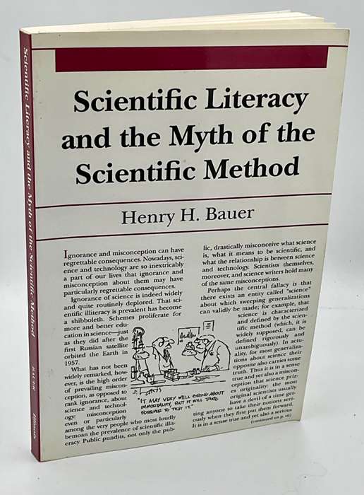 Scientific Literacy and the Myth of the Scientific Method by Henry H Bauer