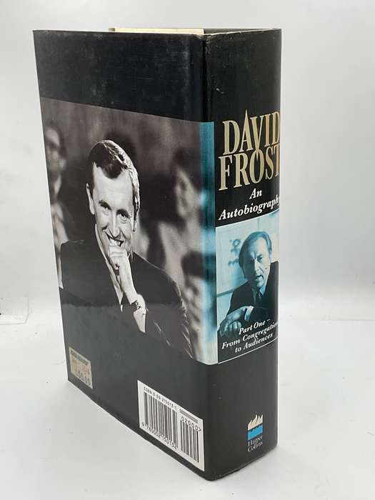 David Frost: An Autobiography: From Congregations to Audiences