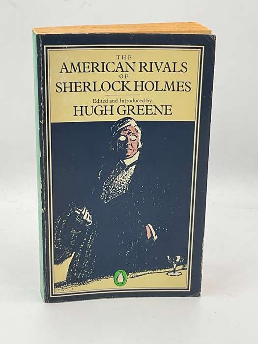 The American Rivals Of Sherlock Holmes - Hugh. Greene