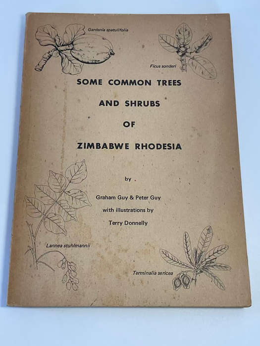 Some Common Trees and Shrubs of Zimbabwe Rhodesia by Graham Guy and Peter Guy