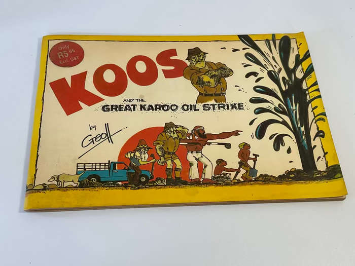 Koos and the Great Karoo Oil Strike by Geoff