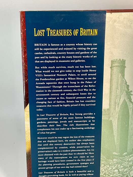 Lost Treasures of Britain : Five Centuries of Creation and Destruction by Roy Strong