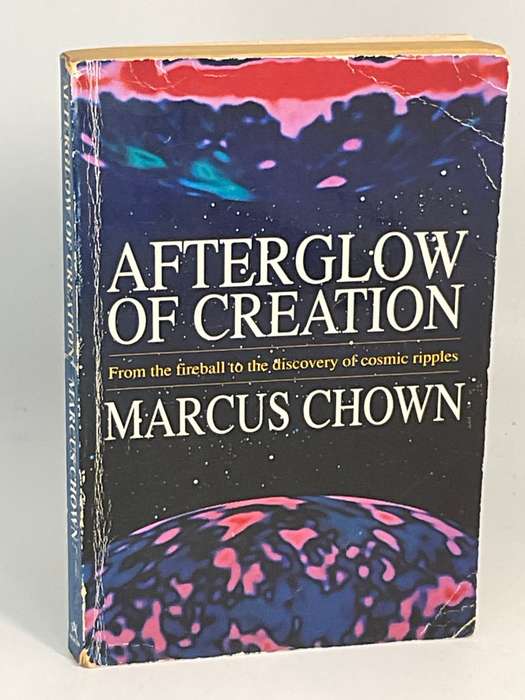 Afterglow of Creation ~ Marcus Chown | Science & Cosmic Ripples