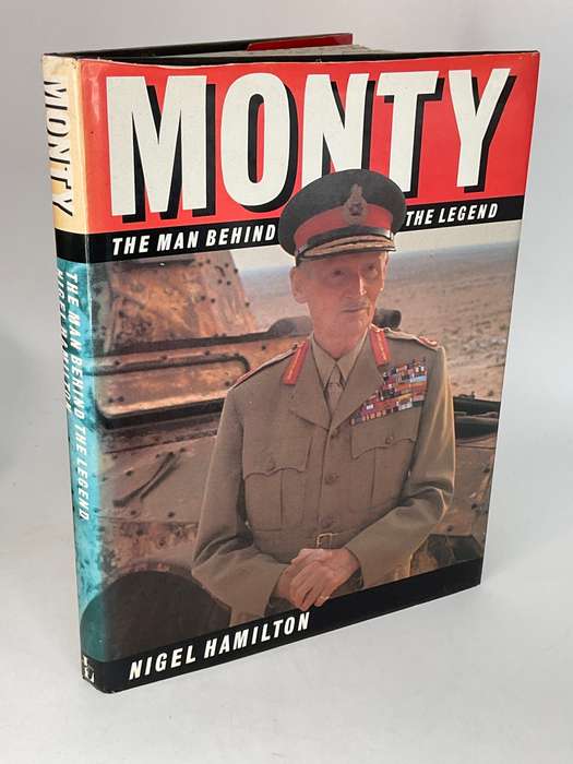 Monty - The Man Behind the Legend by Nigel Hamilton