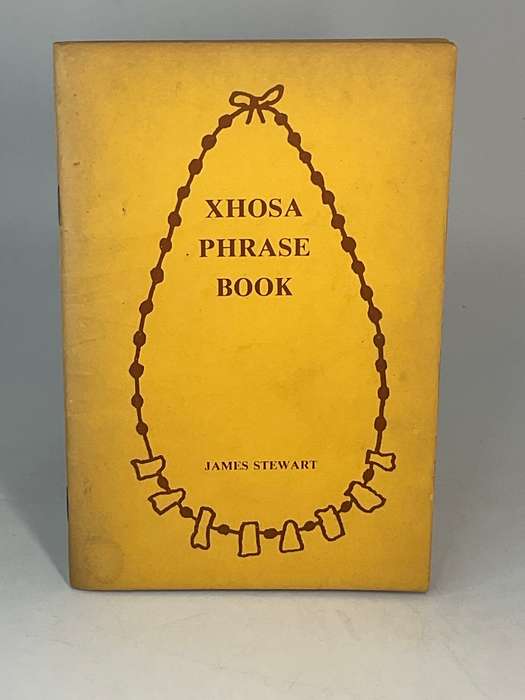 Xhosa Phrase Book James Stewart and BB Mdledle | Second Edition 1982