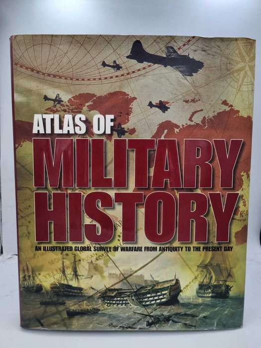 Atlas of Military History - Dr Aaron Ralby