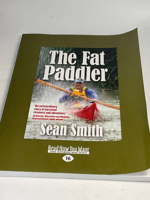 The Fat Paddler by Sean Smith | Large print