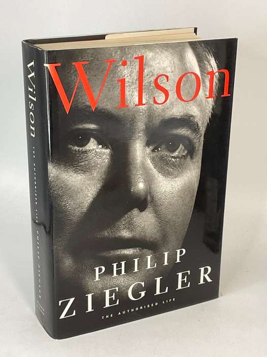 Wilson: The authorised life of Lord Wilson of Rievaulx by Philip Ziegler
