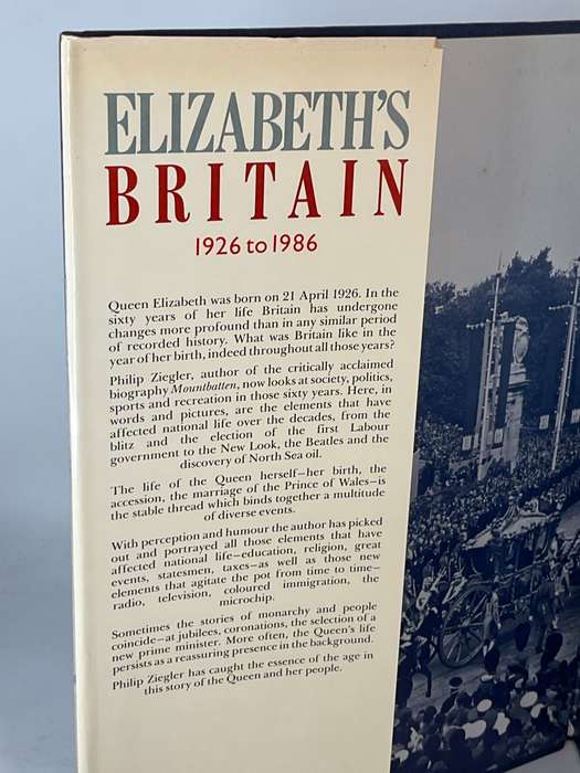 Elizabeth's Britain 1926 to 1986 by Philip Ziegler