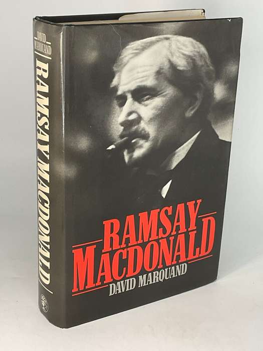 Ramsay MacDonald by David Marquand | First Edition 1977