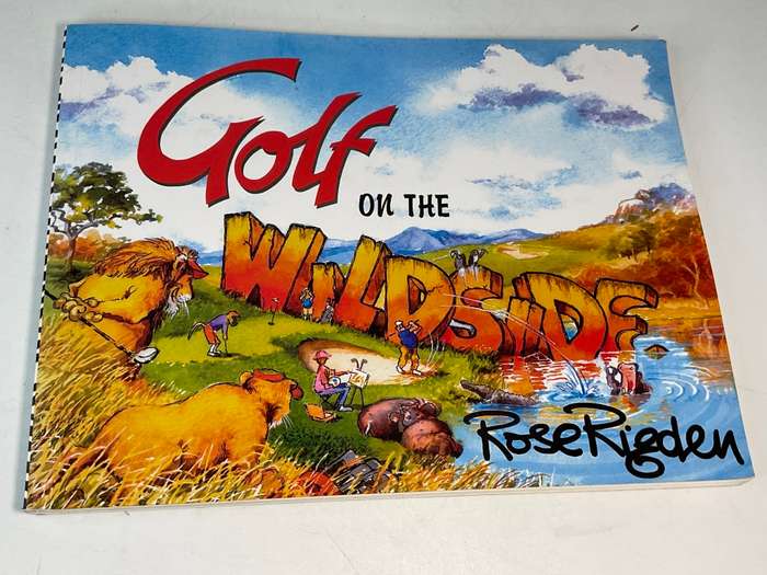 Golf on the Wildside by Rose Rigden