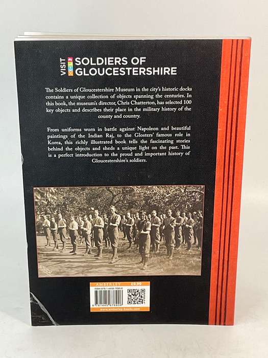 Soldiers of Gloucestershire in 100 Objects by Chris Chatterton
