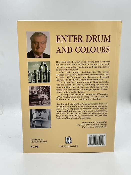Enter Drum and Colours - Memories of National Service in the 1950's by Alan Brewin