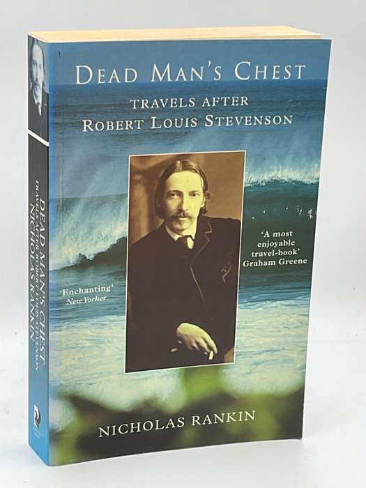 Dead Man's Chest Travels After Robert Louis Stevenson by Nicholas Rankin