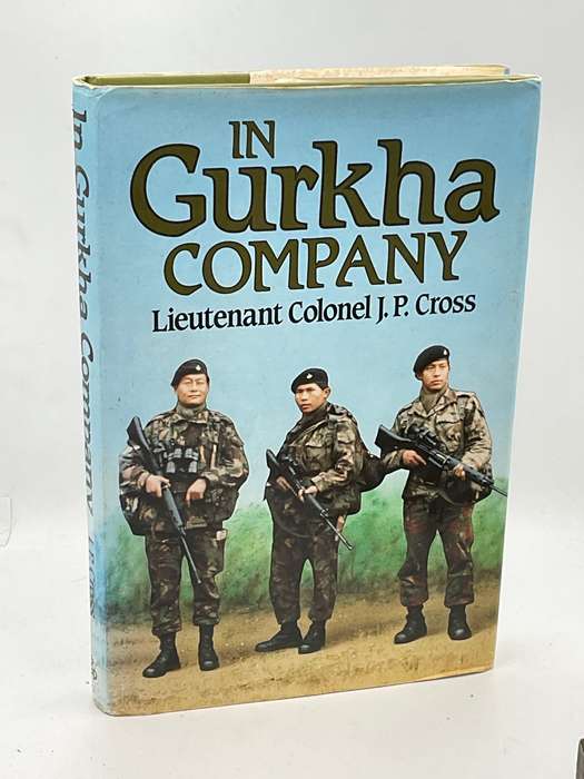 In Gurkha Company: the British Army Gurkhas, 1948 to the Present by JP Cross