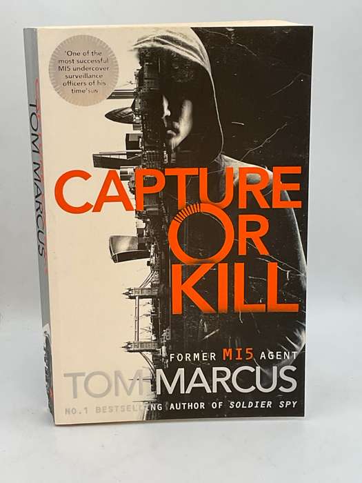 Capture or Kill - Tom Marcus