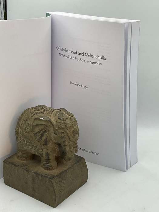 Of Motherhood and Melancholia: Notebook of a Psycho-ethnographer - Lou-Marié Kruger