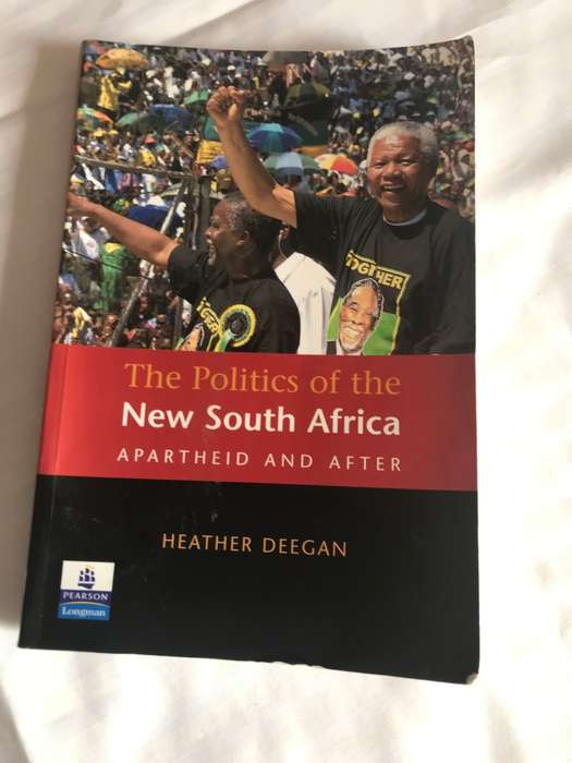 The Politics of theNew South Africa Apartheid and after by Heather Deegan