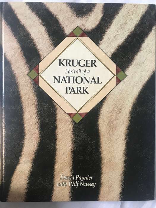 Kruger Portrait of a National Park Useful for first timers