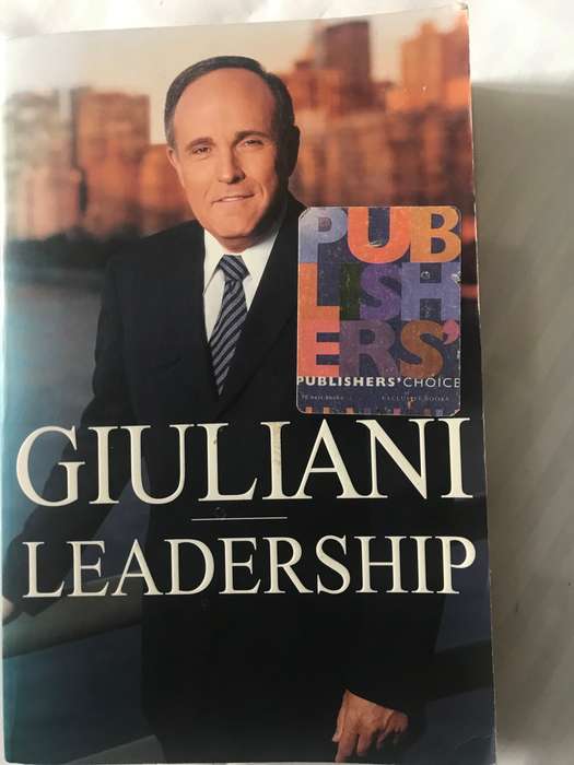 Giuliani Leadership Mayor of America biggest city
