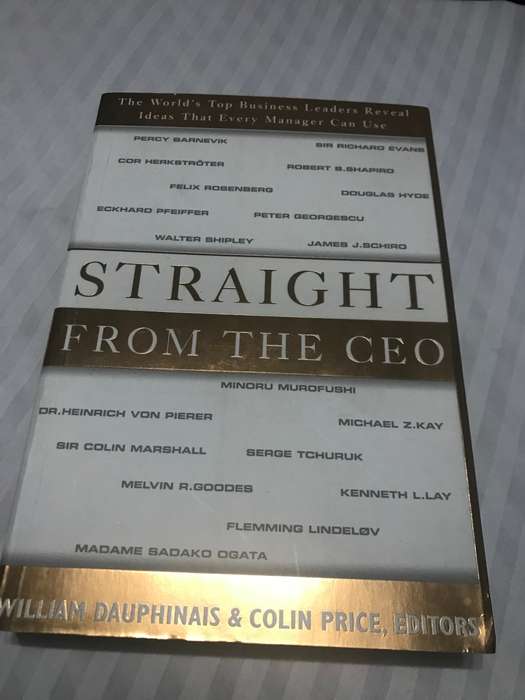 STRAIGHT FROM THE CEO William Dauphinais & Colin Price
