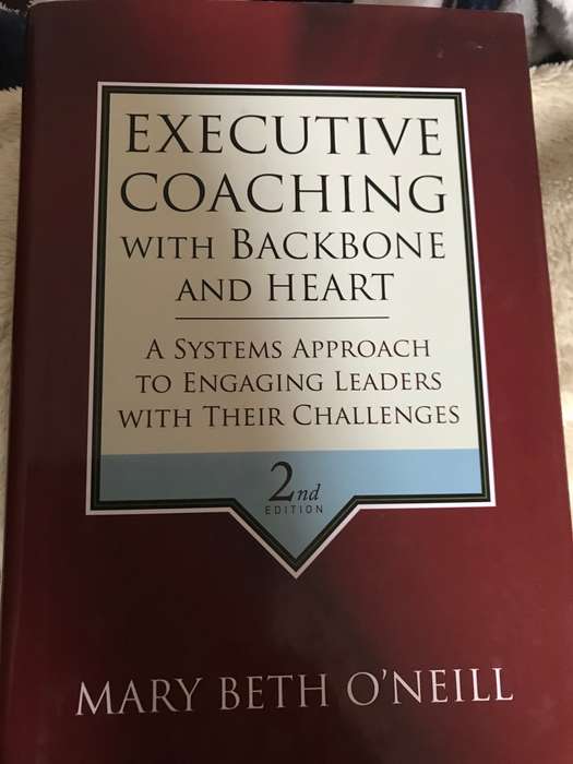 Executive coaching with backbone and heart 2nd Edition Mary Beth ONeill