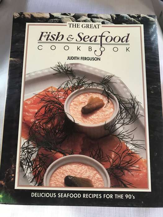 The Great Fish and Seafood Cookbook Judith Ferguson excellent source of vitamins