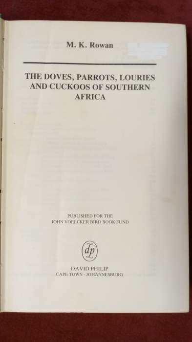 The Doves, Parrots, Louries and Cuckoos of Southern Africa