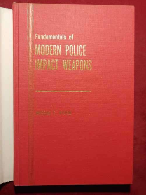 Fundamentals of Modern Police Impact Weapons - Massad Ayoob