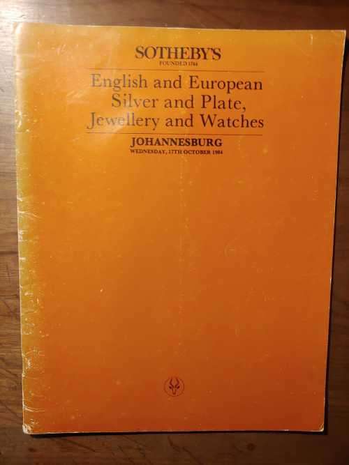 Sotheby`s - English and European Silver and Plate, Jewellery and Watches - Johannesburg, 1984