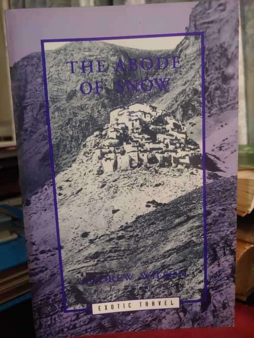 The Abode Of Snow - from Chinese Tibet to the Indian Caucasus