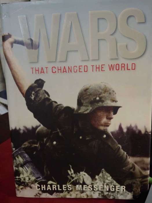 Wars That Changed The World - Charles Messenger