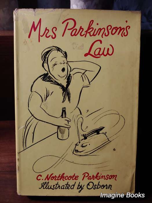 Mrs Parkinson`s Law - C. Northcote Parkinson